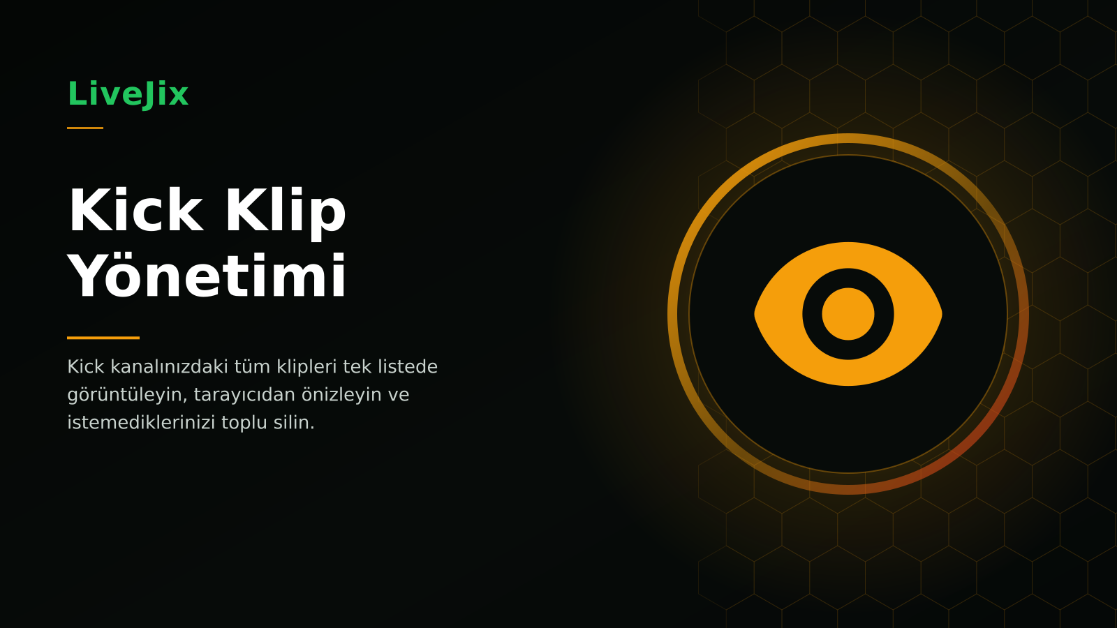Kick Klip Yönetimi