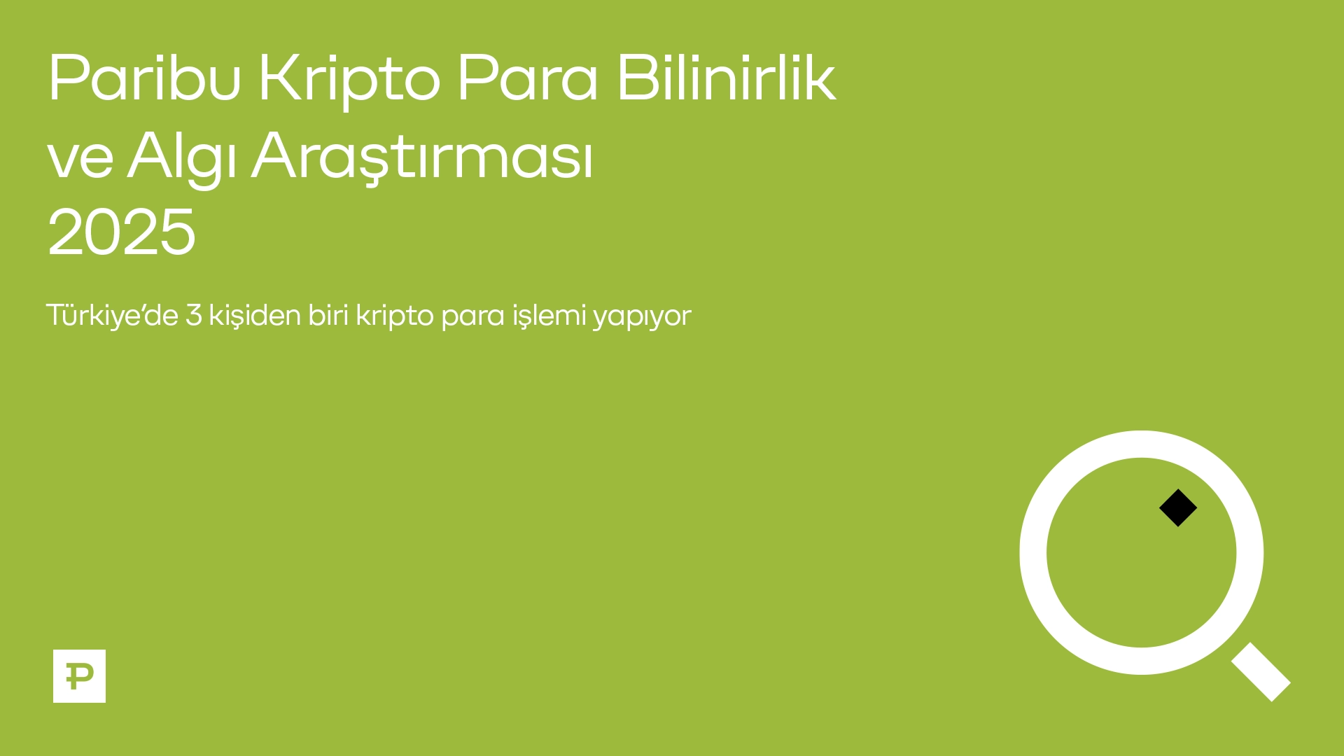 Paribu, Kripto Para Bilinirlik ve Algı Araştırması 2025’in sonuçlarını açıkladı - ParibuLog