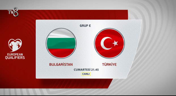 Bulgaristan - Türkiye Maç Tanıtımı - Spor