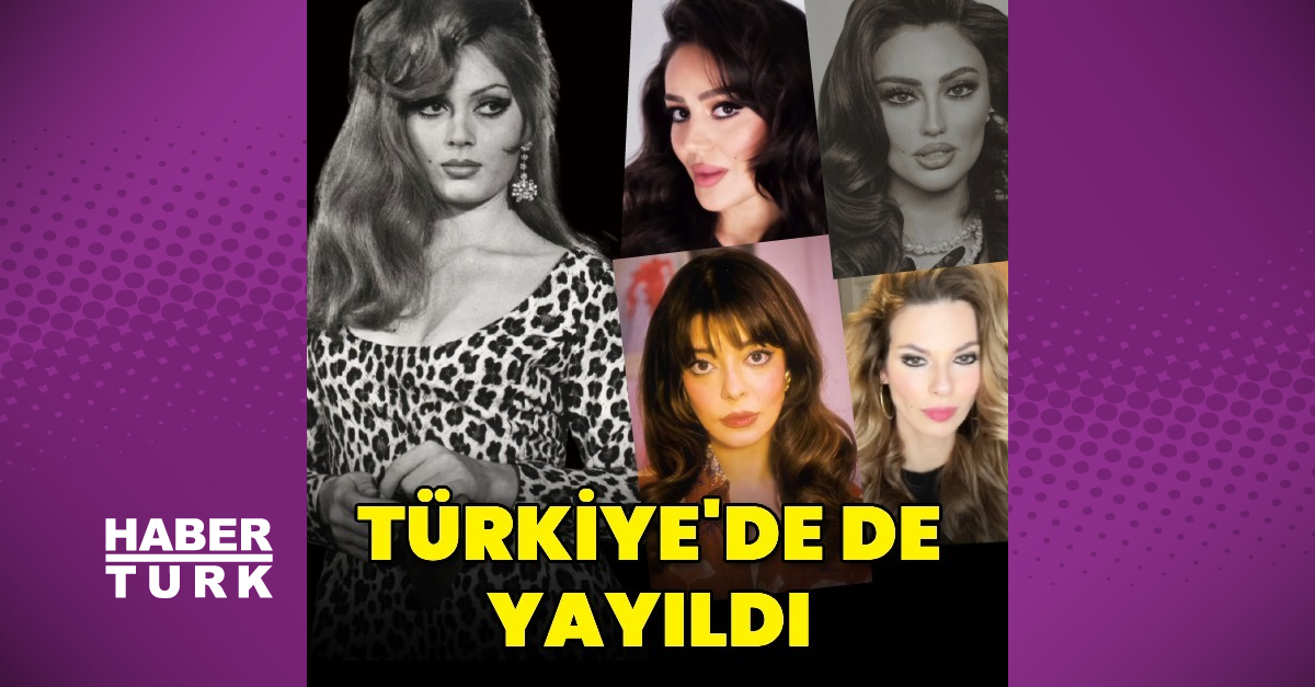 Türkan Şoray makyajı, Türkiye'de de yayıldı - Magazin haberleri