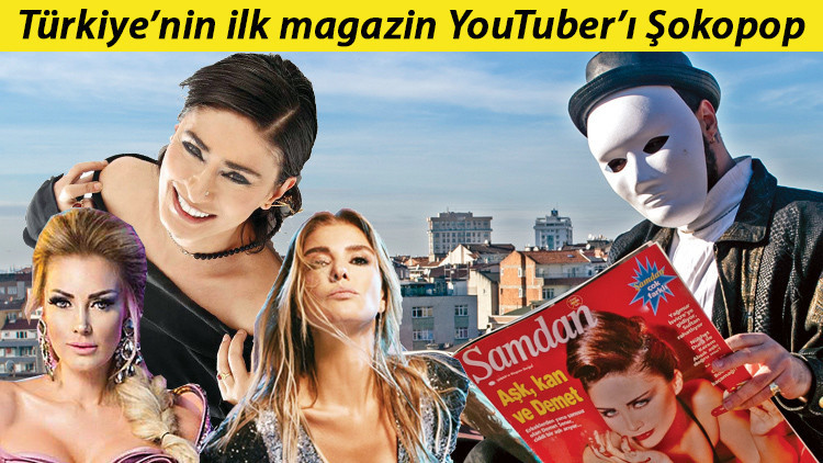 Türkiye'nin ilk magazin YouTuber'ı Şokopop: En çok Yıldız-Sezen küslüğü merak ediliyor - YAŞAM CUMARTESİ