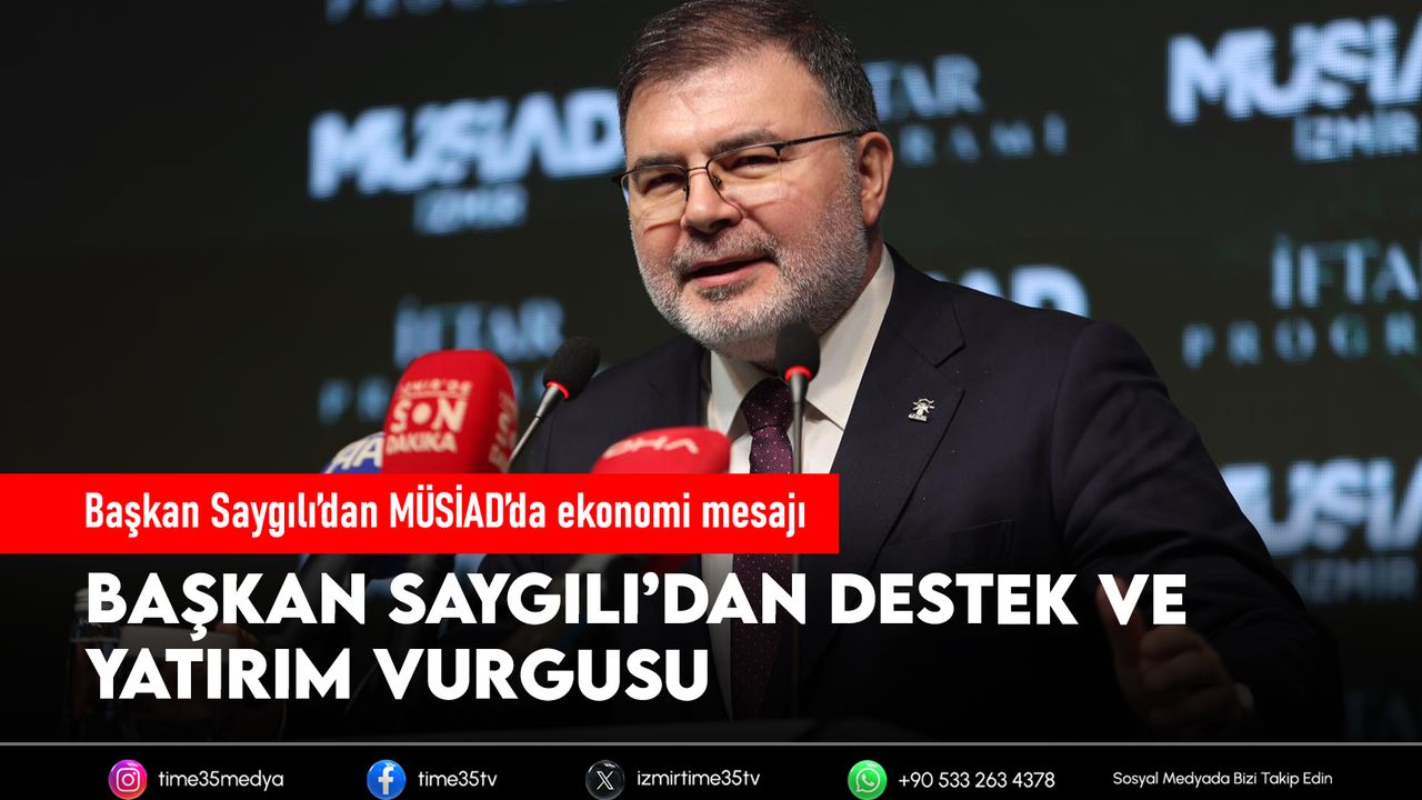 Bilal Saygılı Delivers Messages on Economy and Izmir Local Government at MÜSİAD Iftar