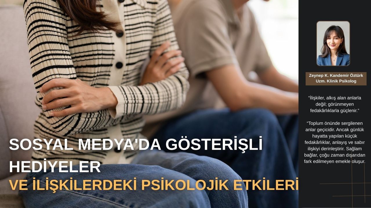 Sosyal Medya'da Gösterişli Hediyeler ve İlişkilerdeki Psikolojik Etkileri