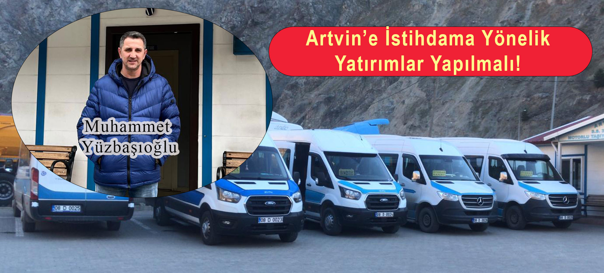Artvin'de Nüfus Kaybı Alarmı: Muhammet Yüzbaşıoğlu'ndan Yatırım ve İstihdam Çağrısı